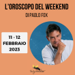 Oroscopo weekend Paolo Fox 11 12 febbraio