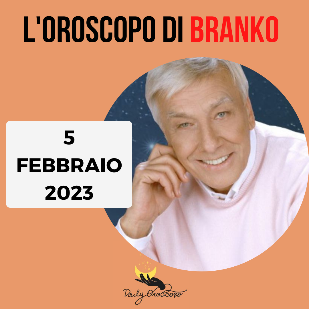 Oroscopo Branko oggi 5 febbraio 2023