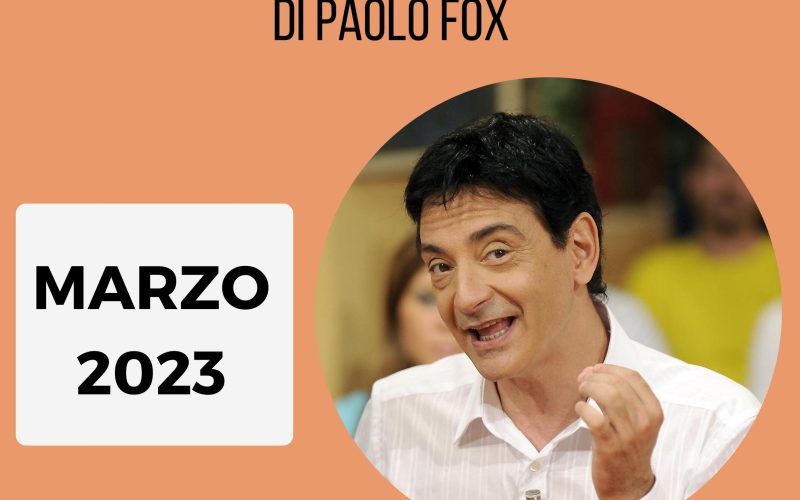 Oroscopo Paolo Fox marzo 2023