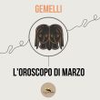 Oroscopo Gemelli Marzo 2023 Paolo Fox