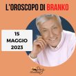 Oroscopo oggi domani Branko 15 maggio 2023