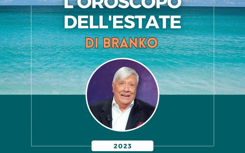 Oroscopo Branko estate 2023