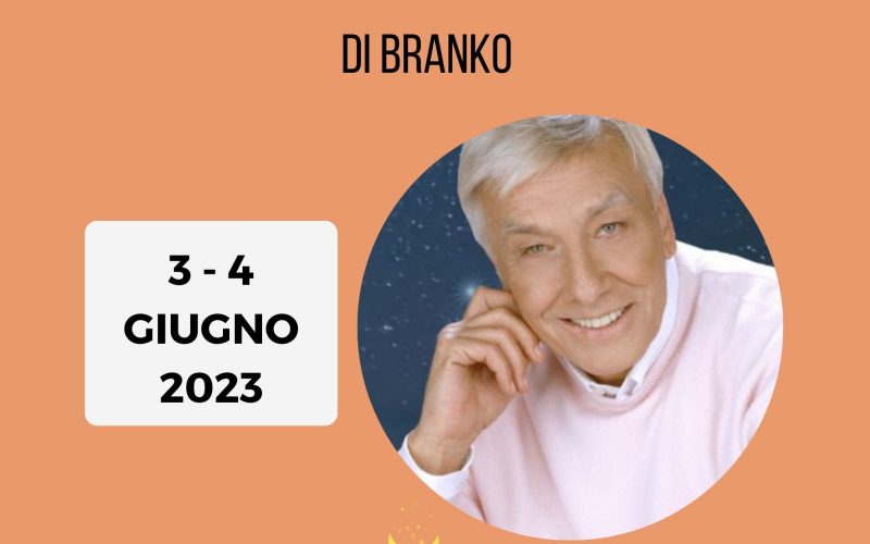 Oroscopo weekend Branko 3 4 giugno