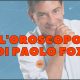 Oroscopo Paolo Fox