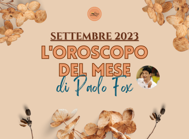 Oroscopo Paolo Fox settembre 2023