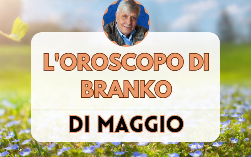 Oroscopo Branko maggio 2024